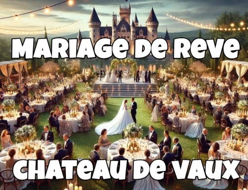 Un Mariage de Rêve au Château de Vaux : 150 Invités en Feu Jusqu&rsquo;à 4h du Matin !